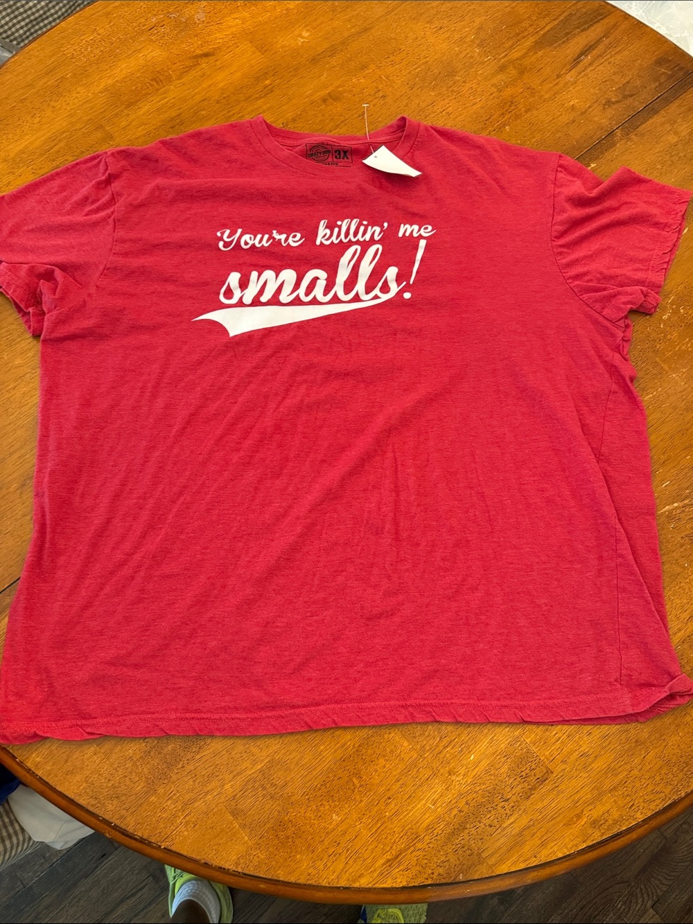 The Big One Red Graphic "You're Killin' Me Smalls!" T-Shirt xxxl fits like xxl
